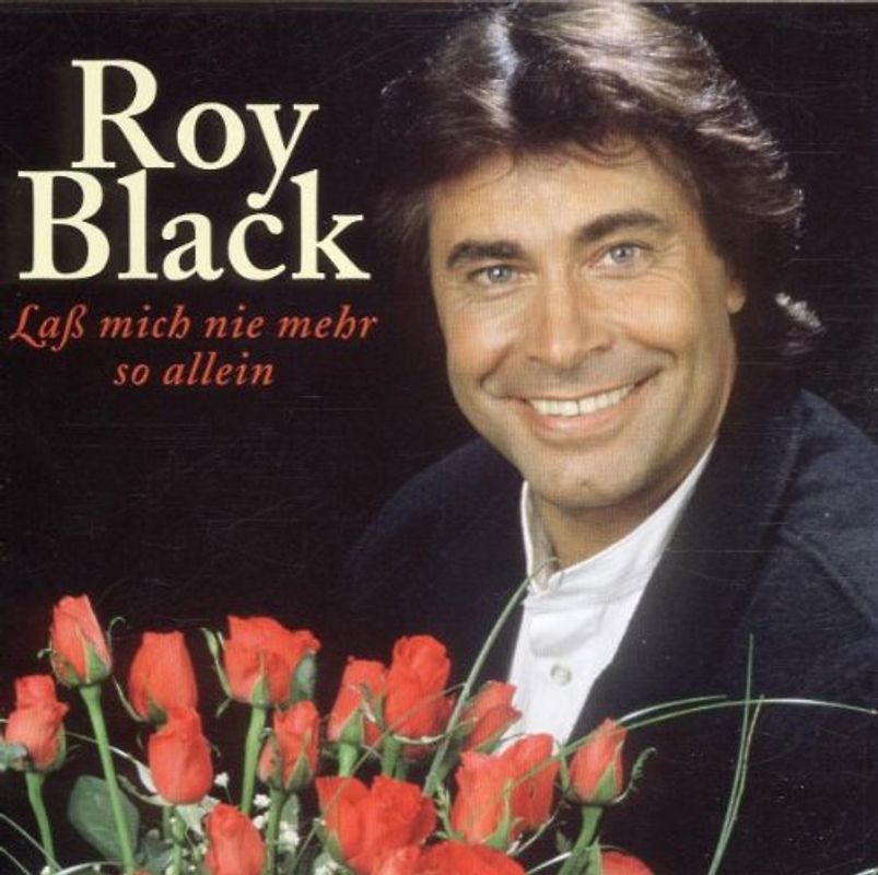 Roy Black - Lass' mich nie mehr so allein