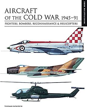Aircraft of the Cold War 1945-1991