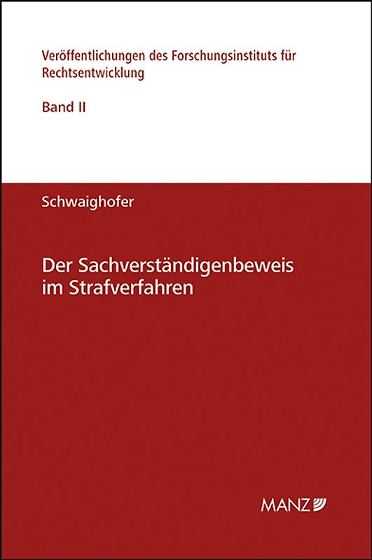 Der Sachverständigenbeweis im Strafverfahren