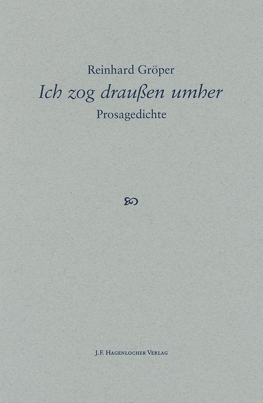 Ich zog draußen umher