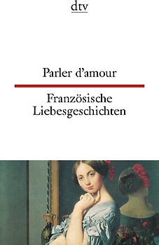 Französische Liebesgeschichten - Parler d'Amour