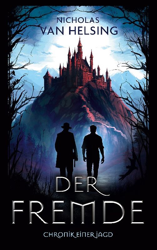 Der Fremde - Chronik einer Jagd