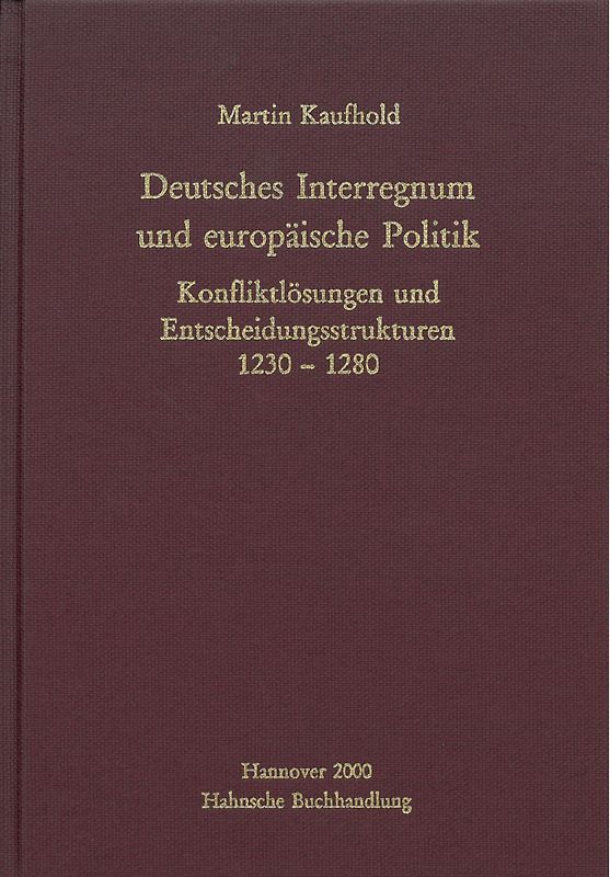 Deutsches Interregnum und europäische Politik
