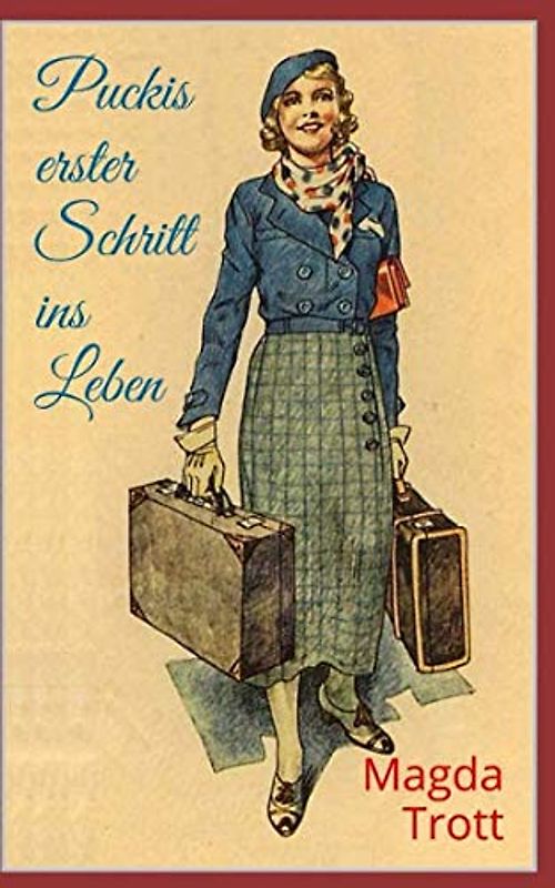 Puckis erster Schritt ins Leben (Illustrierte Ausgabe)