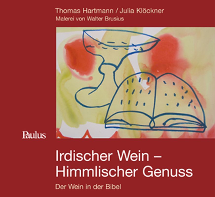 Irdischer Wein – Himmlischer Genuss