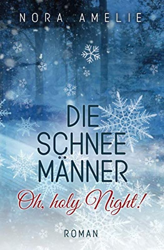 Die Schneemänner - Oh, holy Night! (Schneemänner-Reihe, Band 8)