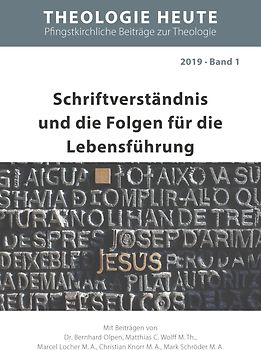 Schriftverständnis und die Folgen für die Lebensführung
