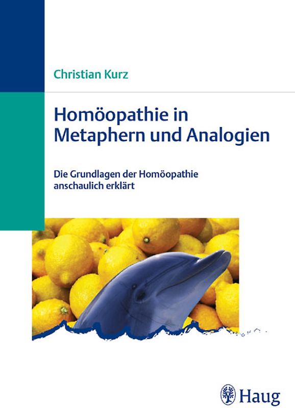 Homöopathie in Metaphern und Analogien