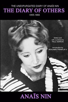 The Diary of Others: The Unexpurgated Diary of Anaïs Nin, 1955-1966