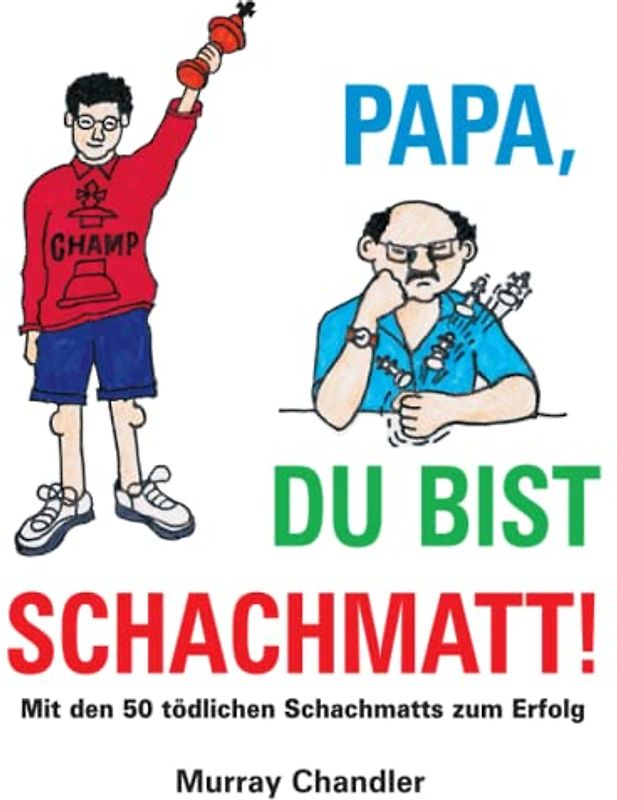 Papa, du bist schachmatt!