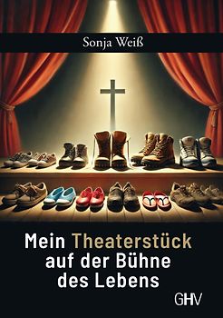 Mein Theaterstück auf der Bühne des Lebens