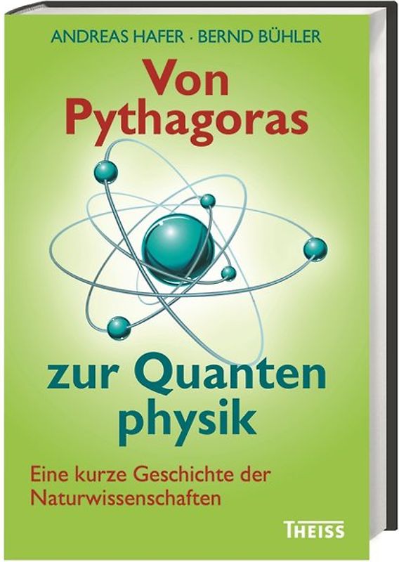 Von Pythagoras zur Quantenphysik