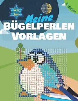 Meine Bügelperlen Vorlagen: Blanko Bügelperlen Vorlagenbuch für Jungen und Mädchen zum selbst gestalten