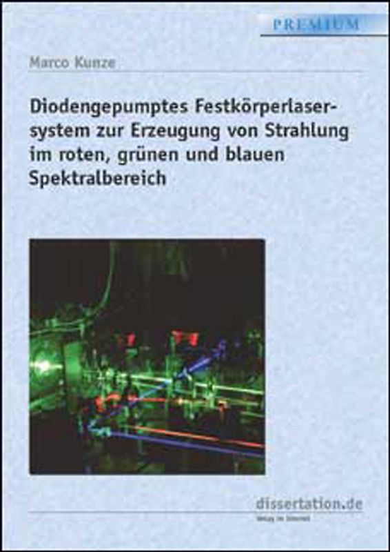 Diodengepumptes Festkörperlasersystem zur Erzeugung von Strahlung im roten, grünen und blauen Spektralbereich