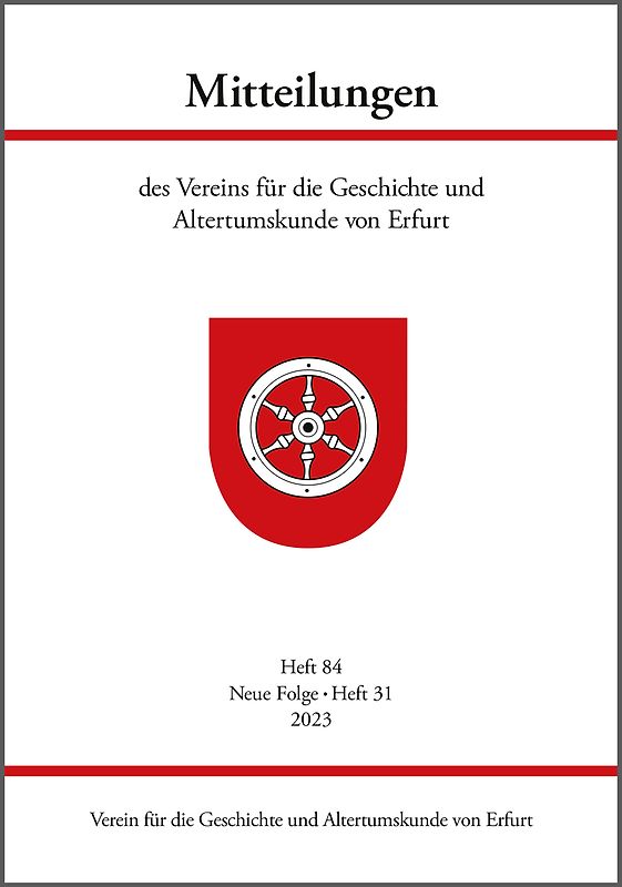 Mitteilungen des Vereins für die Geschichte und Altertumskunde von Erfurt, Heft 84