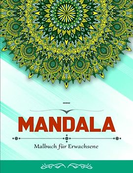 Mandala Malbuch für Erwachsene - Kreativität Entfalten: 50 zeitlose Mandalas für Kinder ab 10+ Jahren zum Ausmalen und als Kopiervorlage für PädagogInnen. | Tolles Geschenk Für Alle
