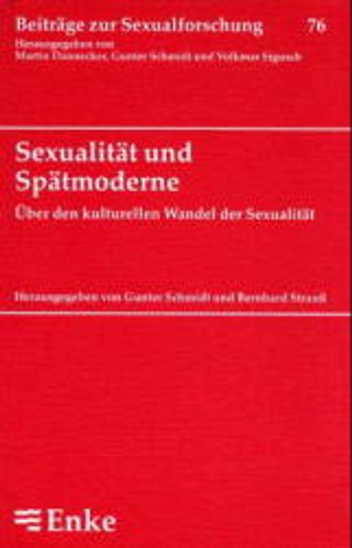 Sexualität und Spätmoderne. Unter den kulturellen Wandel der Sexualität