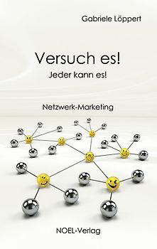 Versuch es! Jeder kann es!