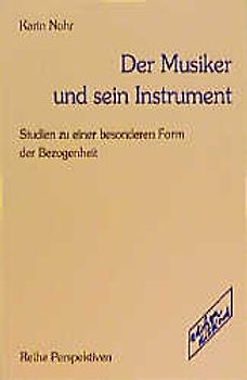 Der Musiker und sein Instrument