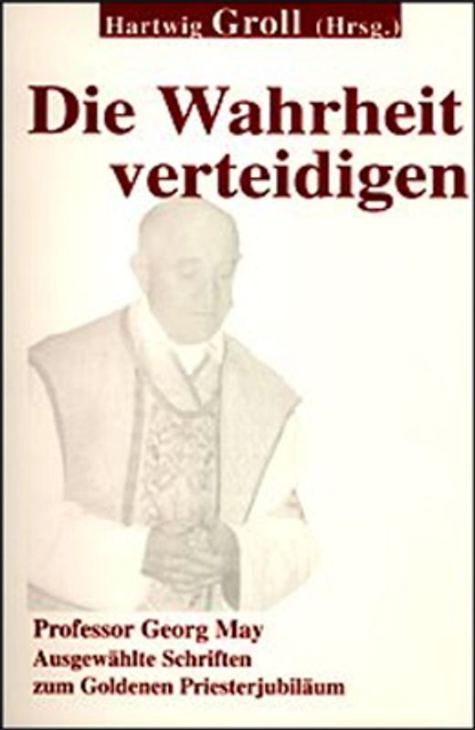 Die Wahrheit verteidigen