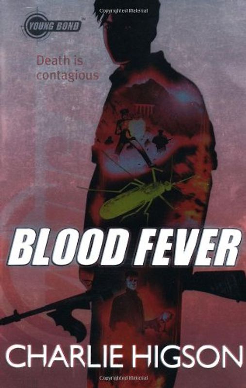 Young Bond: Blood Fever - Higson, Charlie