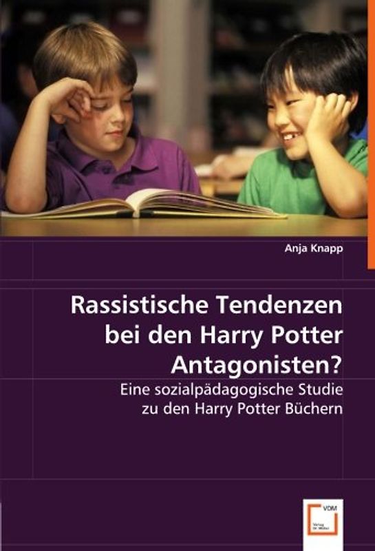 Rassistische Tendenzen bei den Harry Potter Antagonisten?: Eine sozialpädagogische Studie zu den Harry Potter Büchern
