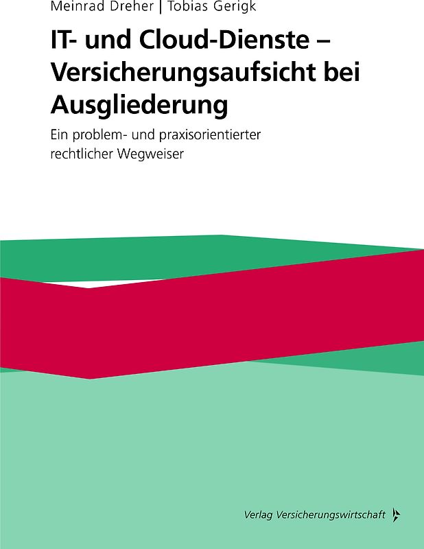 IT- und Cloud-Dienste - Versicherungsaufsicht bei Ausgliederung