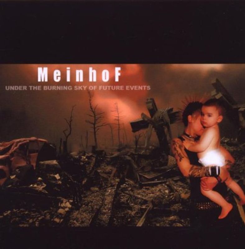 Meinhof - Under the Burning Sky of Future Events