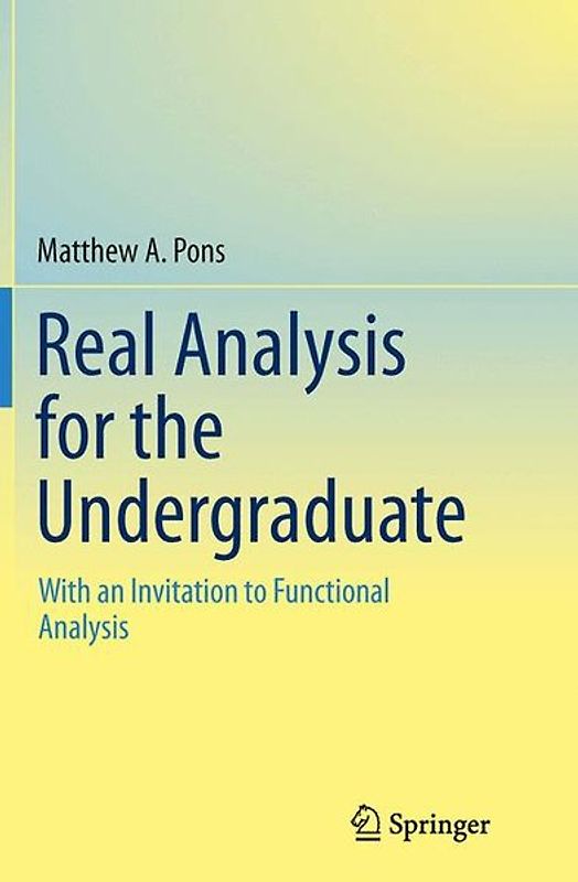 Real Analysis for the Undergraduate