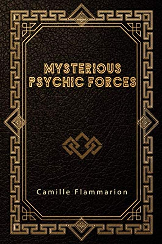 Mysterious Psychic Forces