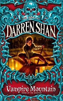 Vampire Mountain (The Saga of Darren Shan)