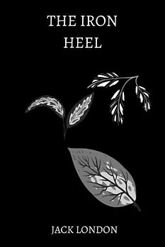 the iron heel by jack london