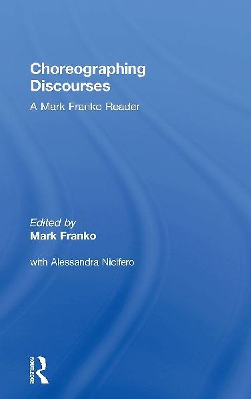 Choreographing Discourses