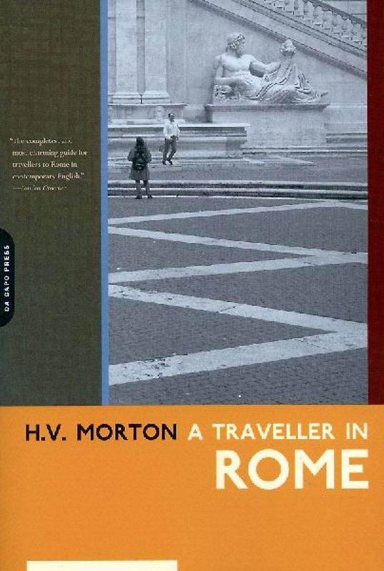 A Traveller in Rome (H.V. Morton) - H. V. Morton
