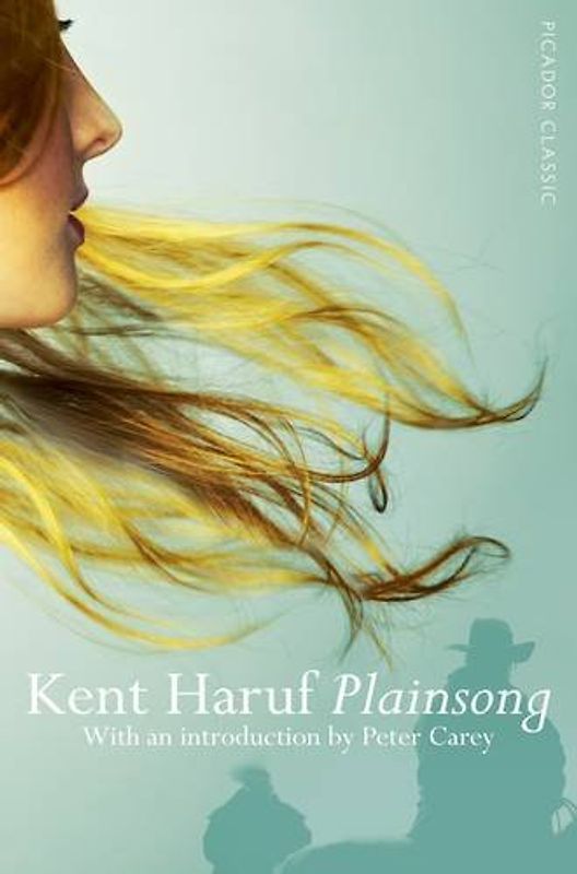 Plainsong (Picador Classic) - Haruf, Kent