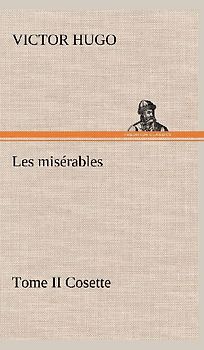 Les misérables Tome II Cosette