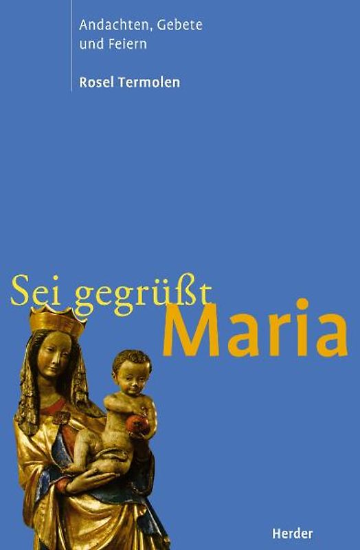 Sei gegrüsst, Maria