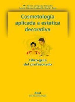 Cosmetología aplicada a la estética decorativa