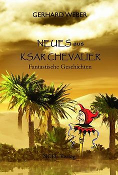 Neues aus Ksar Chevalier