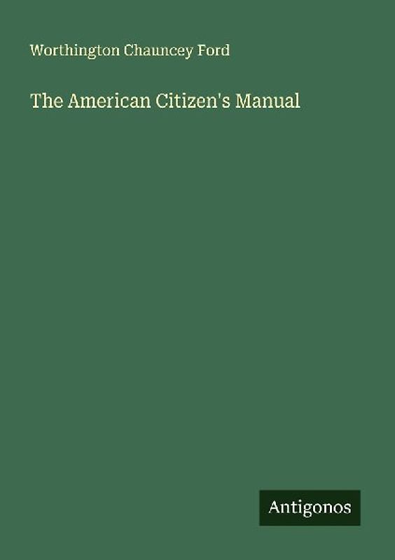 The American Citizen's Manual