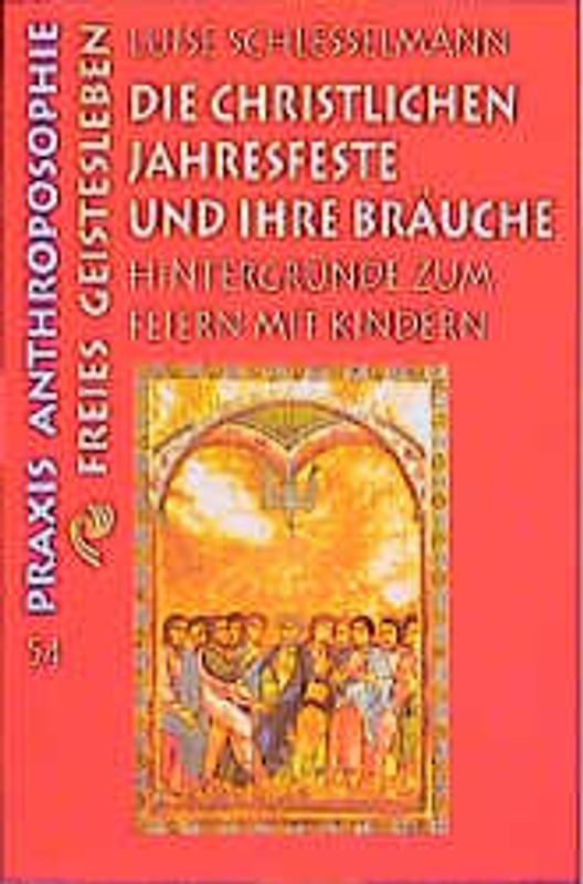 Die christlichen Jahresfeste und ihre Bräuche