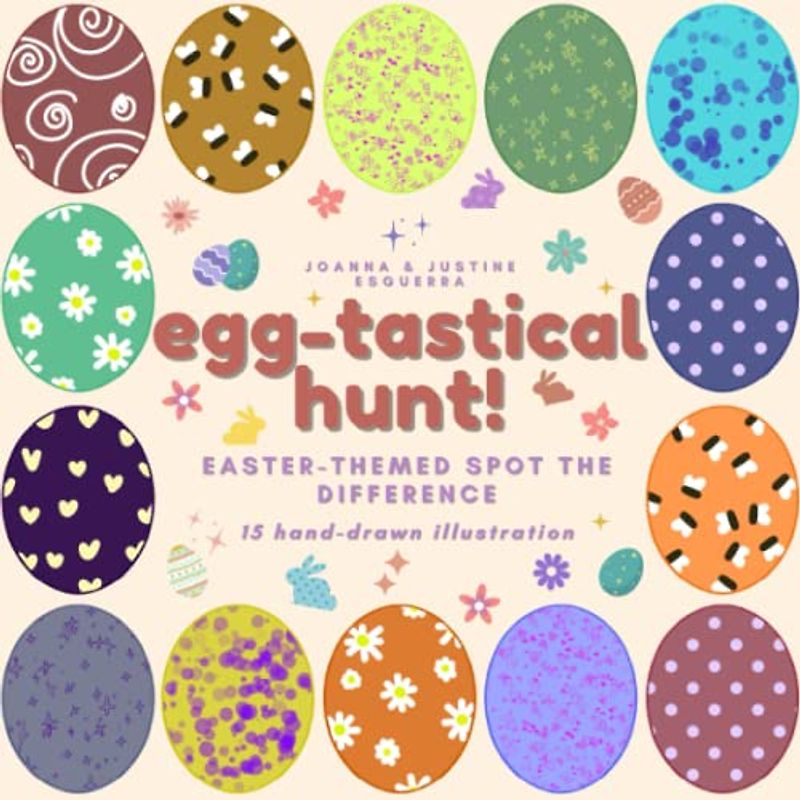 Egg-tastical Hunt!: Easter Themed Spot the Difference for Kids