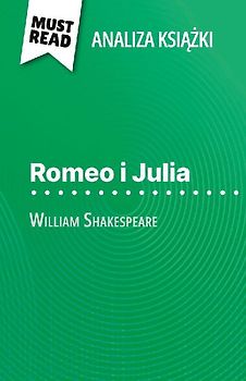 Romeo i Julia ksi¿¿ka William Shakespeare (Analiza ksi¿¿ki)