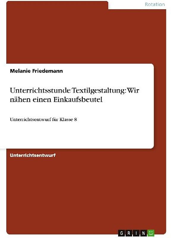 Unterrichtsstunde Textilgestaltung: Wir nähen einen Einkaufsbeutel