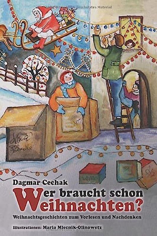 Wer braucht schon Weihnachten: Weihnachtsmärchen für Erwachsene und die Familie zum Vorlesen und Nachdenken