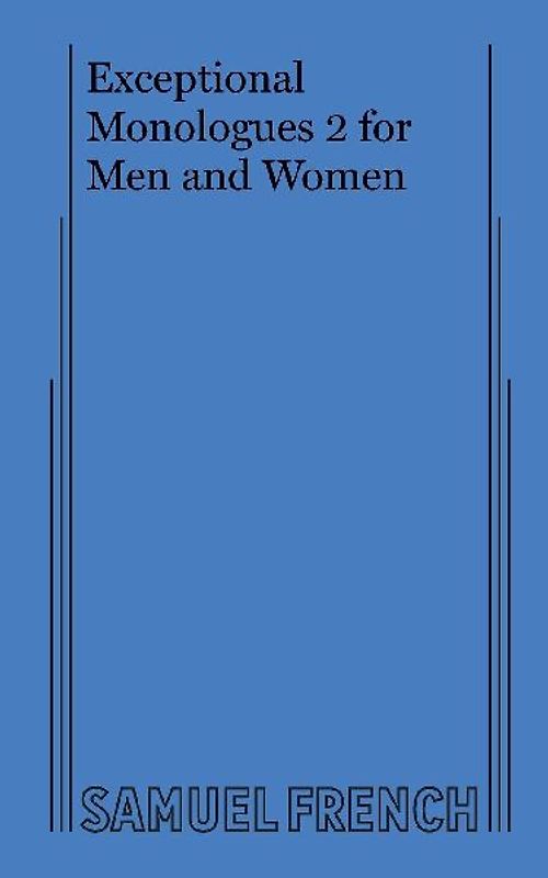 Exceptional Monologues 2 for Men and Women