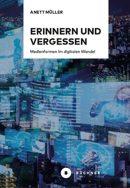 Erinnern und Vergessen