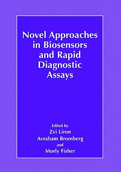 Novel Approaches in Biosensors and Rapid Diagnostic Assays