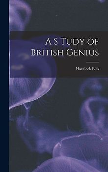 A S Tudy of British Genius