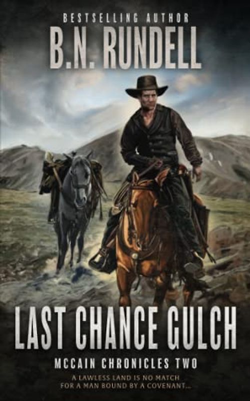 Last Chance Gulch: A Classic Christian Western Series (McCain Chronicles, Band 2)